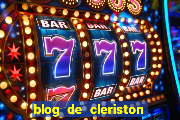 blog de cleriston silva serrinha bahia